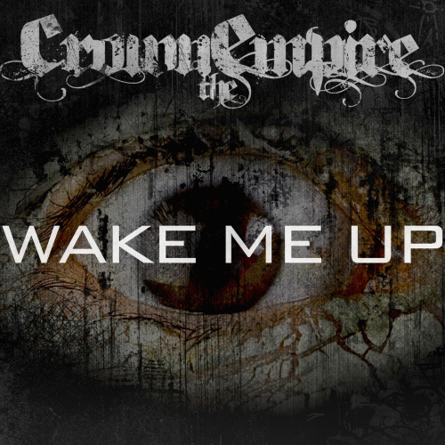 Crown The Empire : Wake Me Up